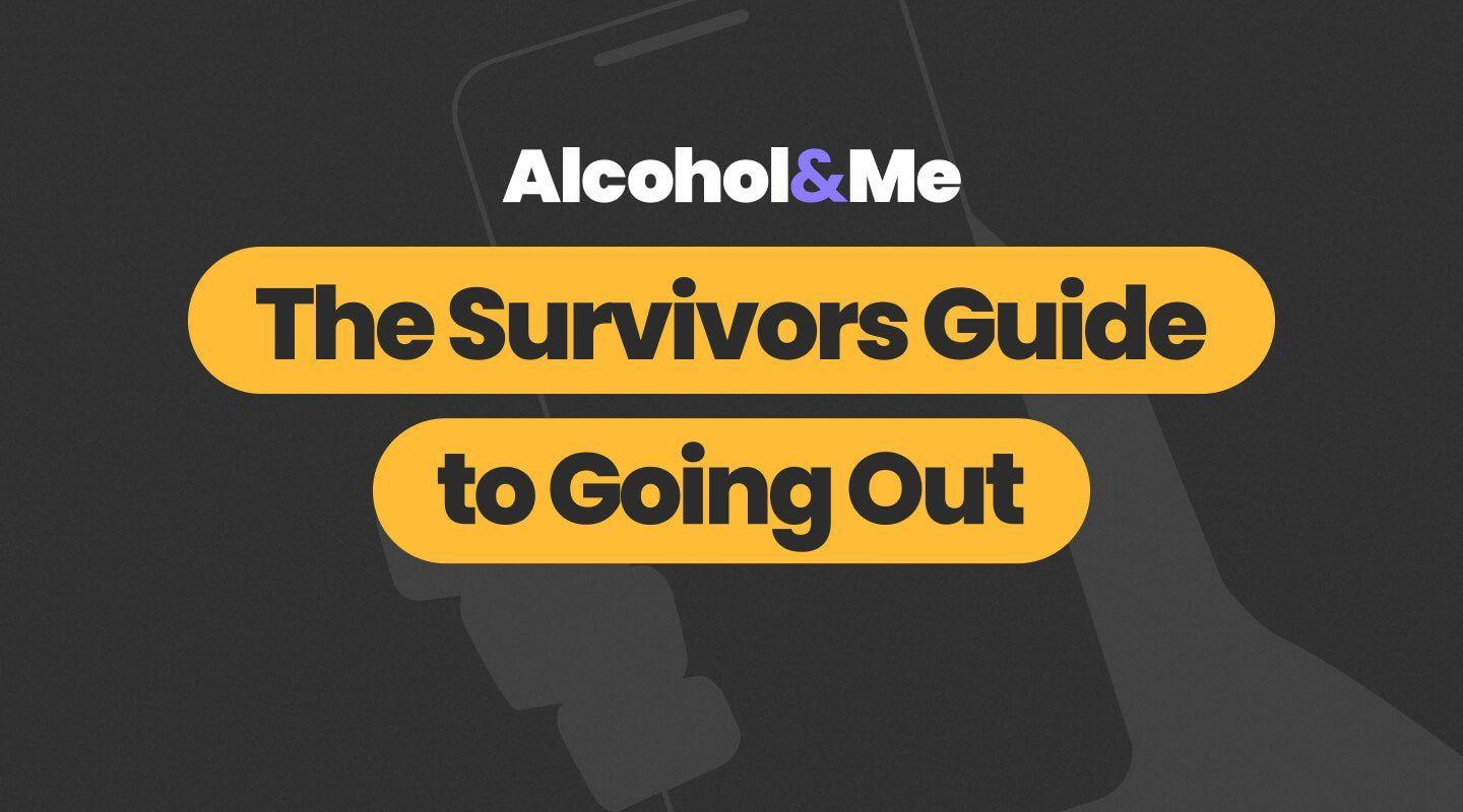 Watch the survivors guide to going out